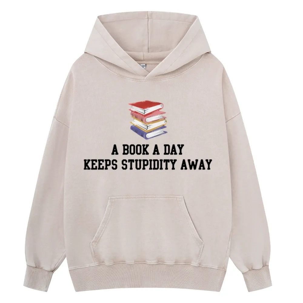 Pagewings A Book A Day Keeps Stupidity Away Unisex Washed Hoodie