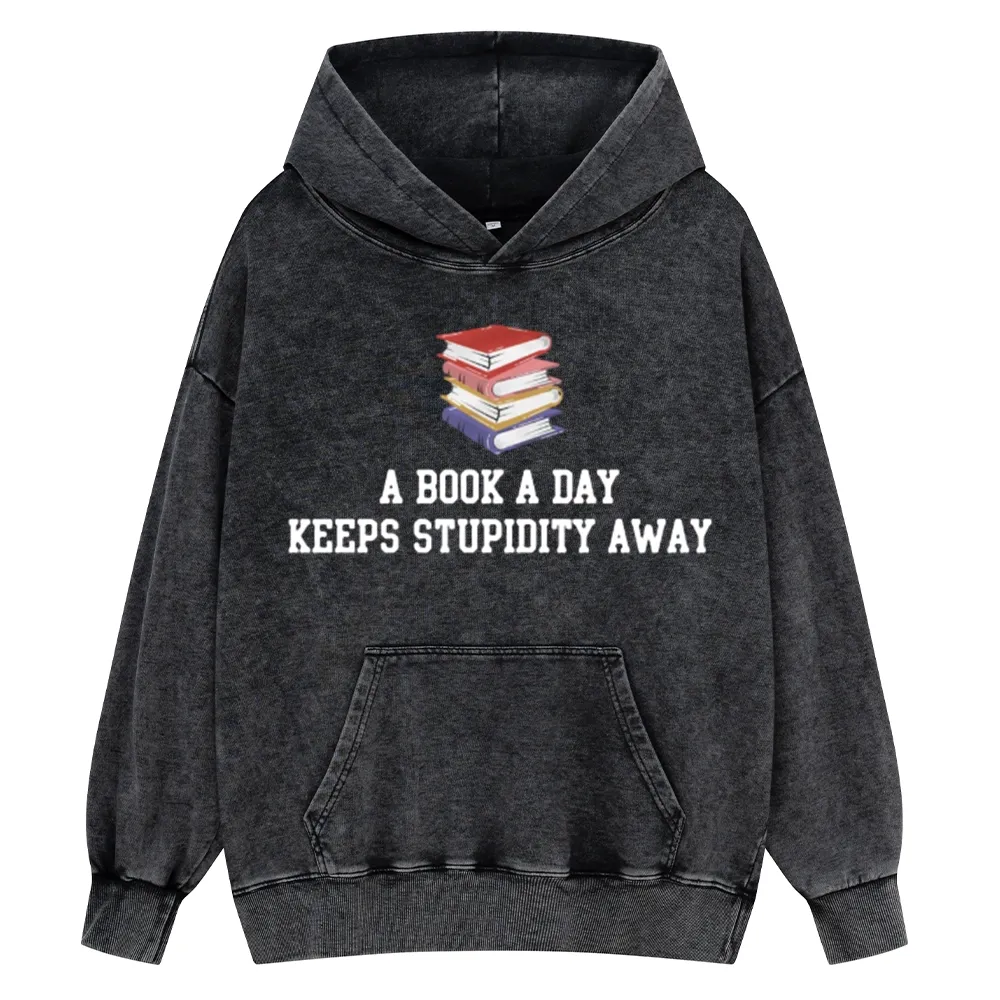 Pagewings A Book A Day Keeps Stupidity Away Unisex Washed Hoodie