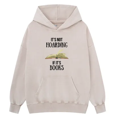 Pagewings It's Not Hoarding If It's Books Unisex Washed Hoodie