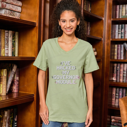 Pagewings I've Hacked My Governor Module V-neck T-shirt