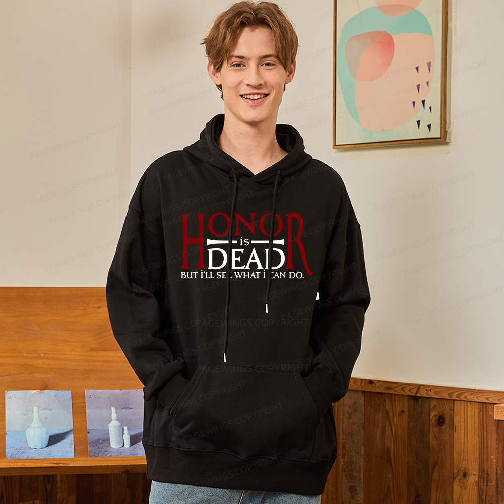Pagewings Honor Is Dead But I’ll See What I Can Do Unisex Classic Hoodie