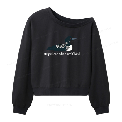 Pagewings Stupid Canadian Wolf Bird Women Off Shoulder Sweatshirt