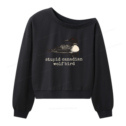 Pagewings Stupid Canadian Wolf Bird Women Off Shoulder Sweatshirt