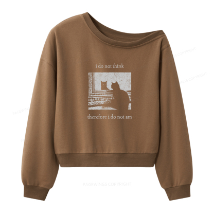 Pagewings I Do Not Think Therefore I Do Not Am Women Off Shoulder Sweatshirt