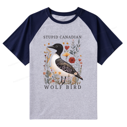 Pagewings Stupid Canadian Wolf Bird Raglan T-shirt