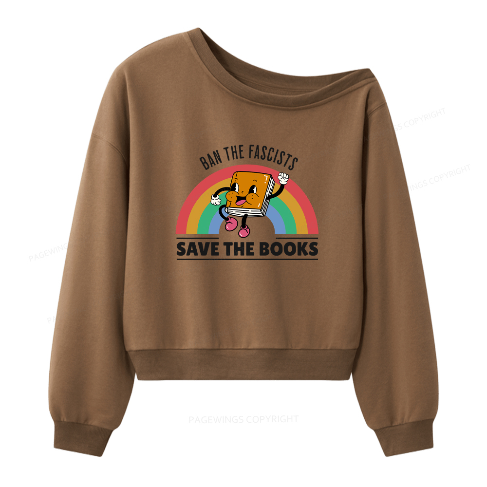 Pagewings Ban The Fascists Save The Books Women Off Shoulder Sweatshirt