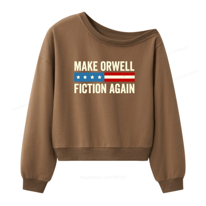 Pagewings Make Orwell Fiction Again Women Off Shoulder Sweatshirt