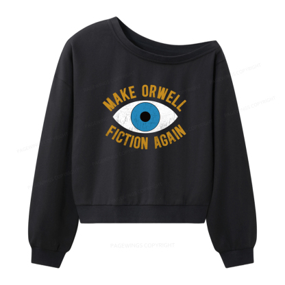 Pagewings Make Orwell Fiction Again Women Off Shoulder Sweatshirt