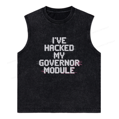 Pagewings I've Hacked My Governor Module Washed Tank Top