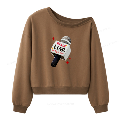 Pagewings It's A Lie Liar Told You That Women Off Shoulder Sweatshirt