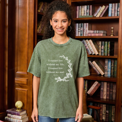 Pagewings I Cannot Live Without My Soul Unisex Washed T-shirt