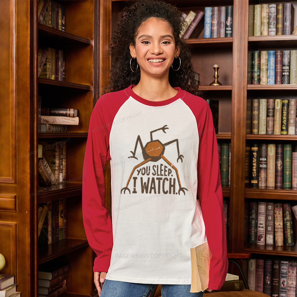 Pagewings You Sleep I Watch Long Sleeve Raglan T-shirt