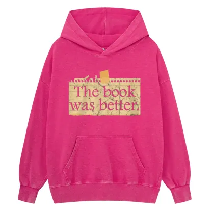 Pagewings The Book Was Better Unisex Washed Hoodie
