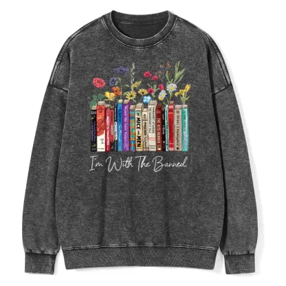Pagewings I'm With The Banned Flowers Unisex Washed Sweatshirt