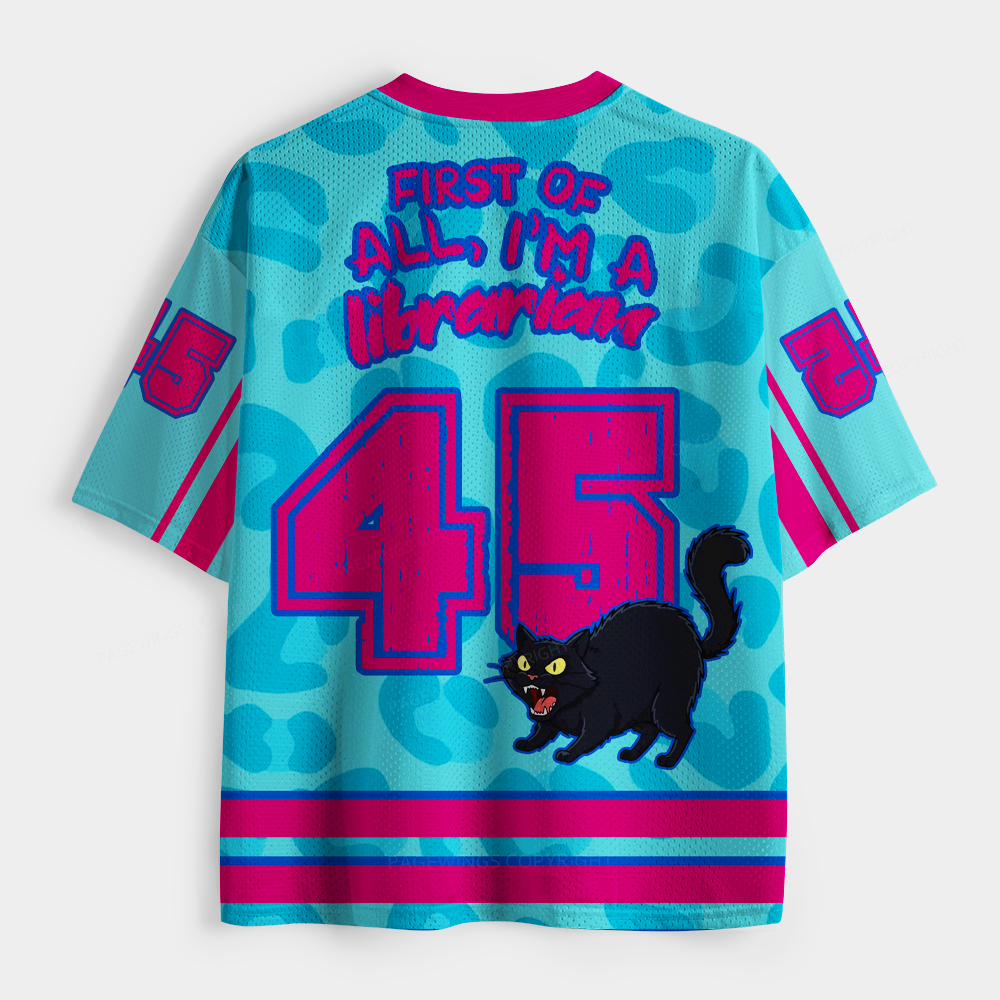 Pagewings First Of All I'm A Librarian Unisex Mesh Jersey