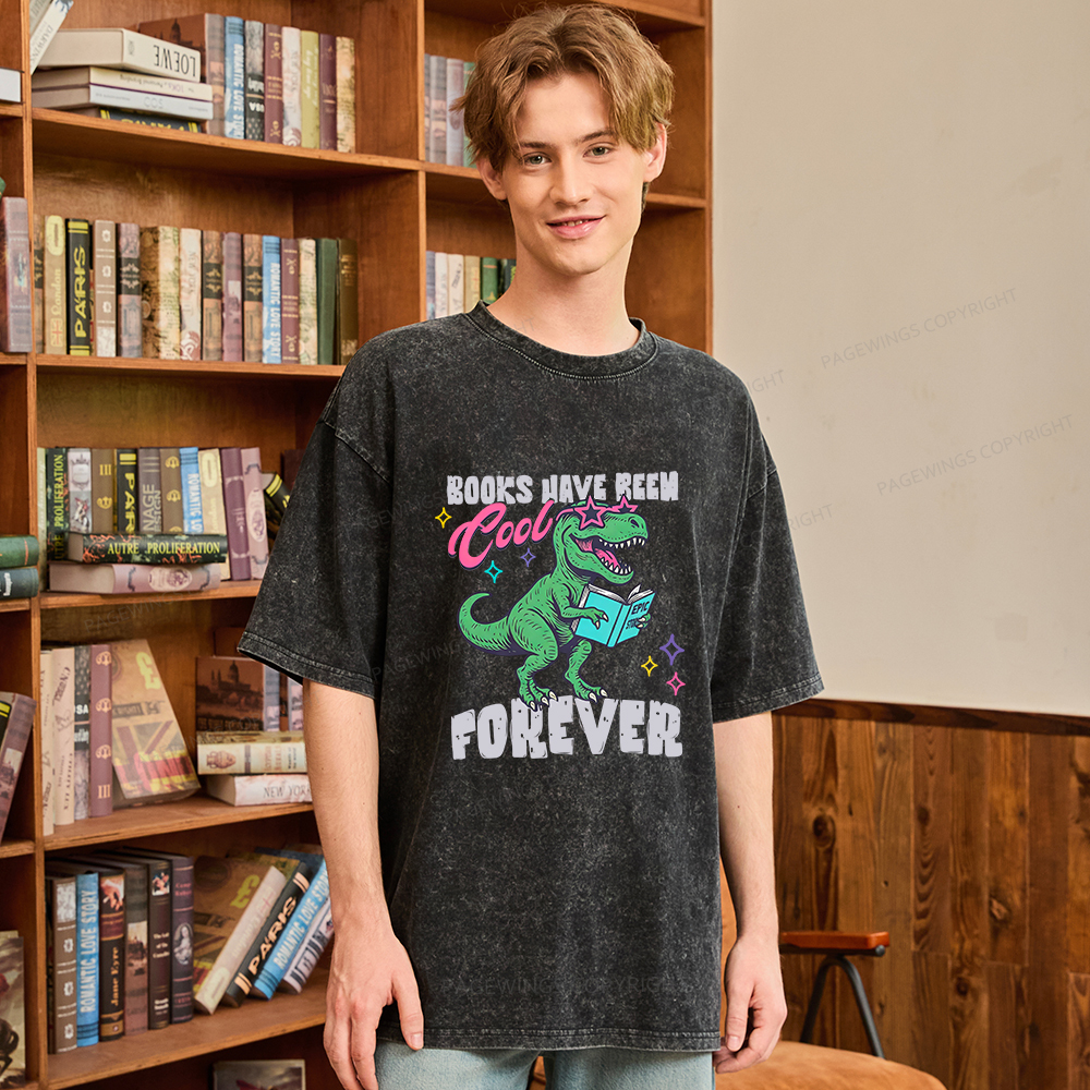 Pagewings Books Have Been Cool Forever Unisex Washed T-shirt
