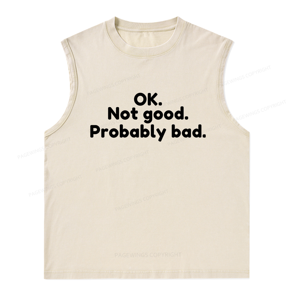 Pagewings Ok Not Good Probably Bad Unisex Washed Tank Top