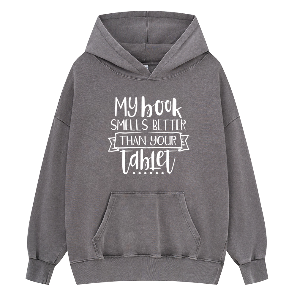 Pagewings My Book Smells Better Than Your Tablet Unisex Washed Hoodie