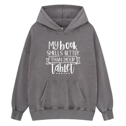 Pagewings My Book Smells Better Than Your Tablet Unisex Washed Hoodie