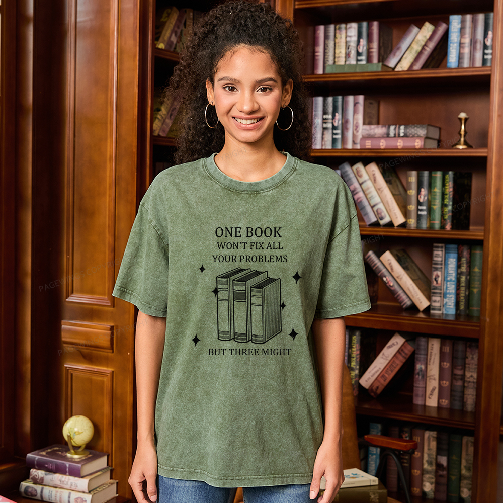Pagewings One Book Won't Fix All Your Problems But Three Might Unisex Washed T-shirt