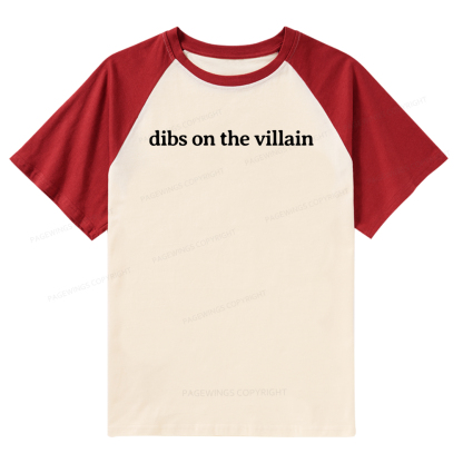 Pagewings Dibs On The Villain Raglan T-shirt