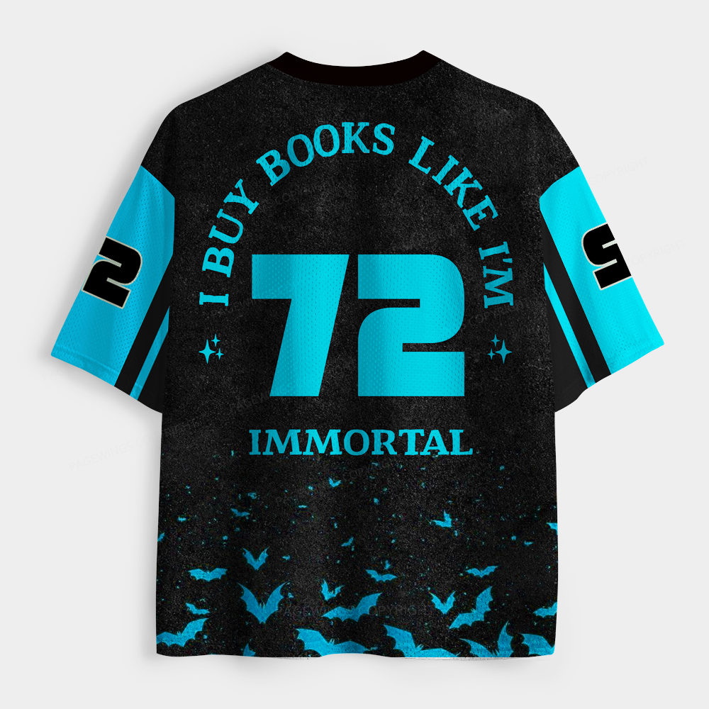 Pagewings I Buy Books Like I'm Immortal Unisex Mesh Jersey