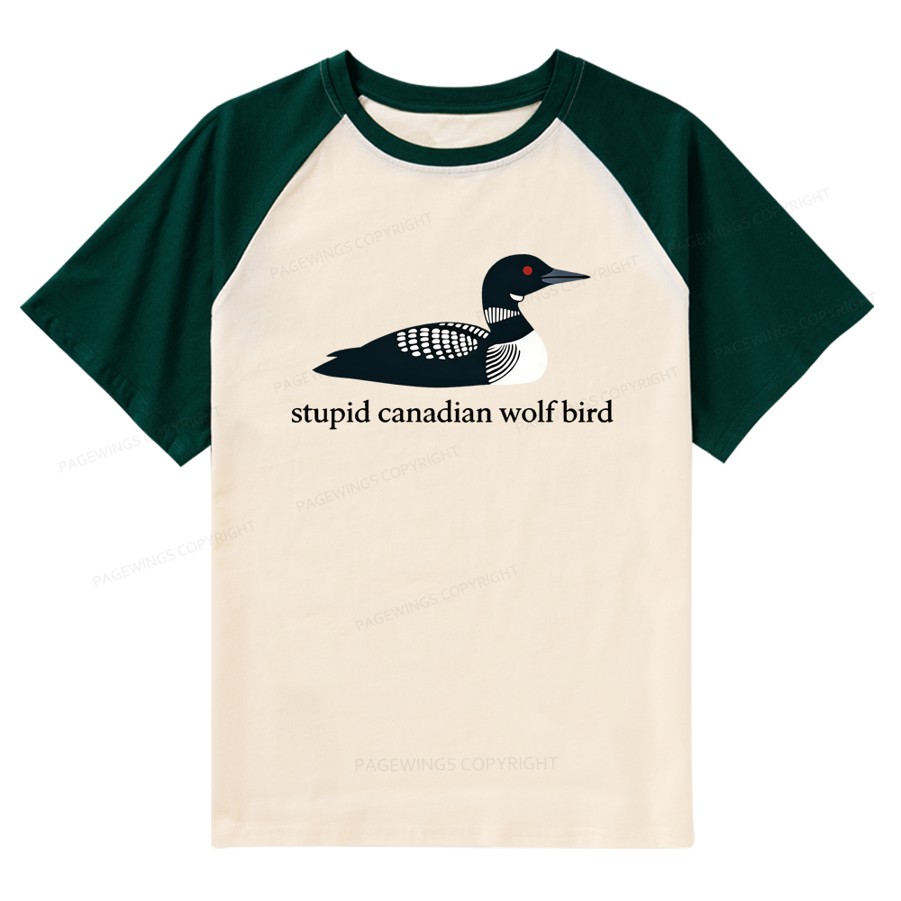 Pagewings Stupid Canadian Wolf Bird Raglan T-shirt