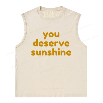 Pagewings You Deserve Sunshine Unisex Washed Tank Top