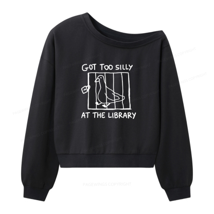 Pagewings Got Too Silly At The Library Women Off Shoulder Sweatshirt