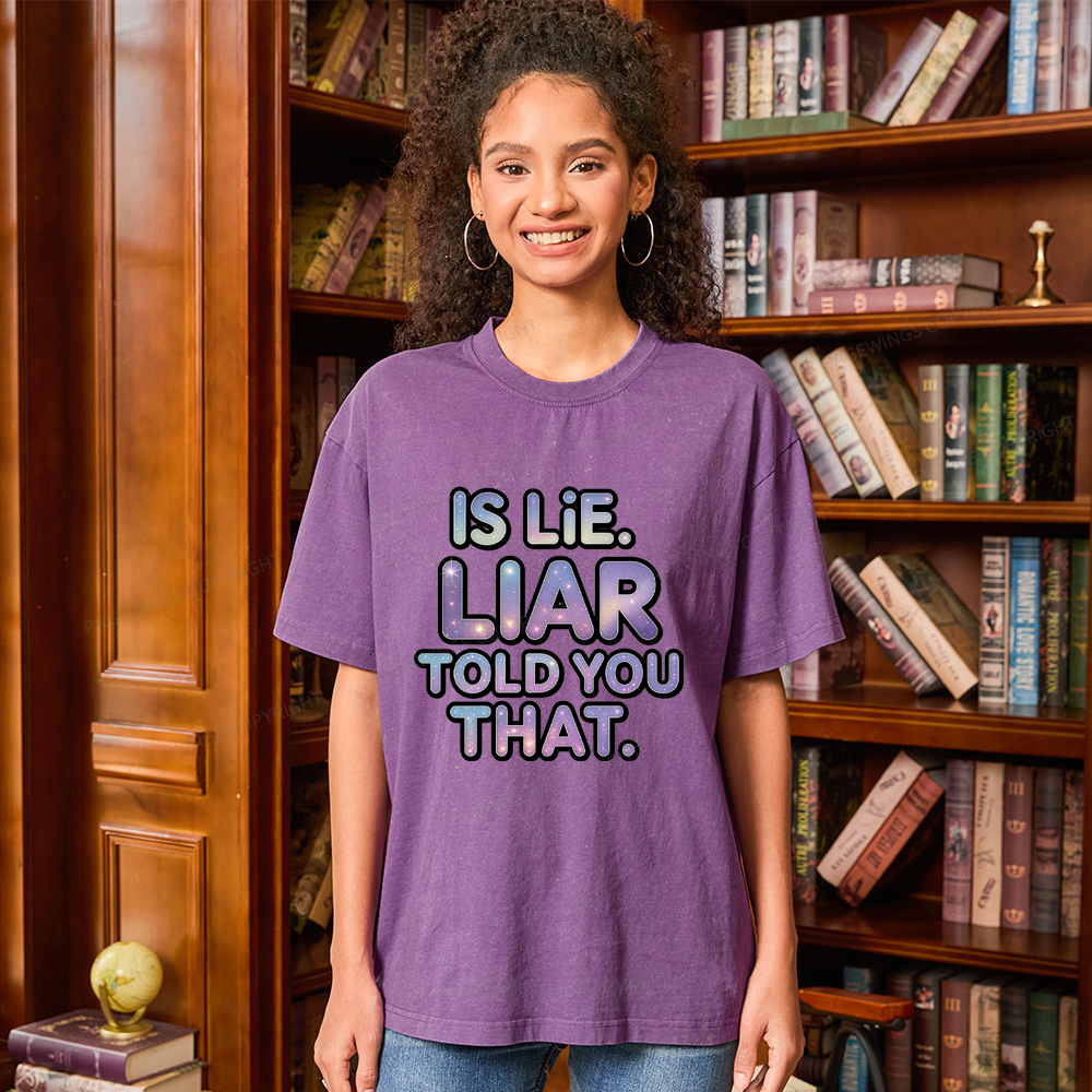 Pagewings Is Lie Liar Told You That Unisex Washed T-shirt