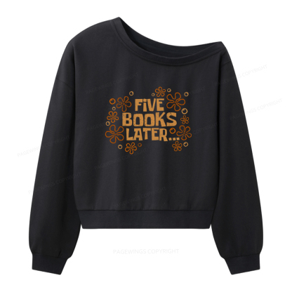 Pagewings Five Books Later Women Off Shoulder Sweatshirt