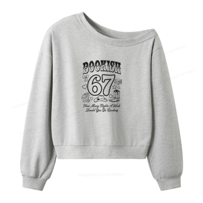 Pagewings Bookish 67 Women Off  Shoulder Sweatshirt