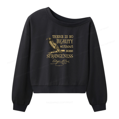 Pagewings No Beauty Without Some Strangeness Women Off  Shoulder Sweatshirt