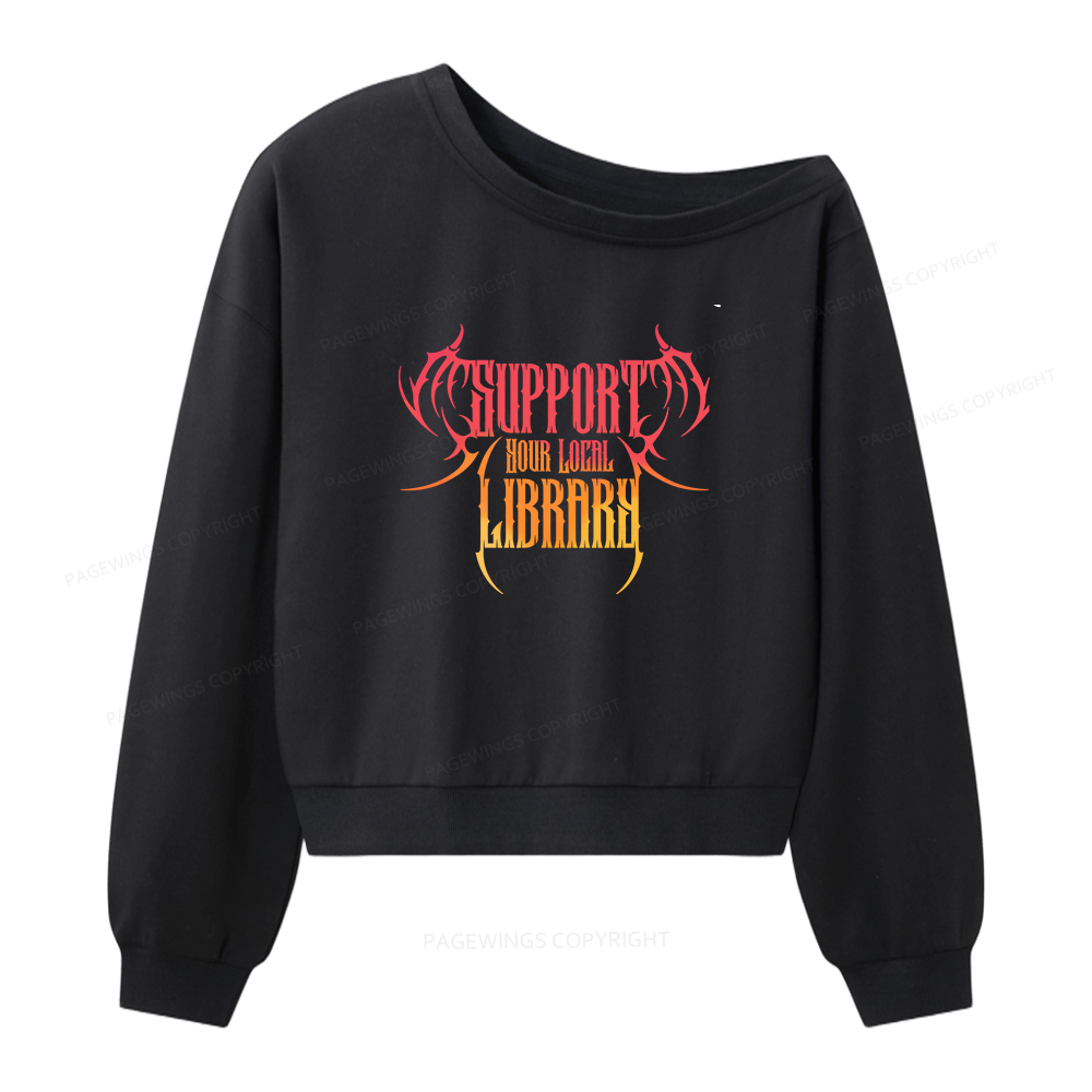 Pagewings Support Your Local Library Women Off Shoulder Sweatshirt