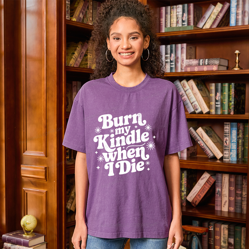 Pagewings Burn My Kindle When I Die Unisex Washed T-shirt