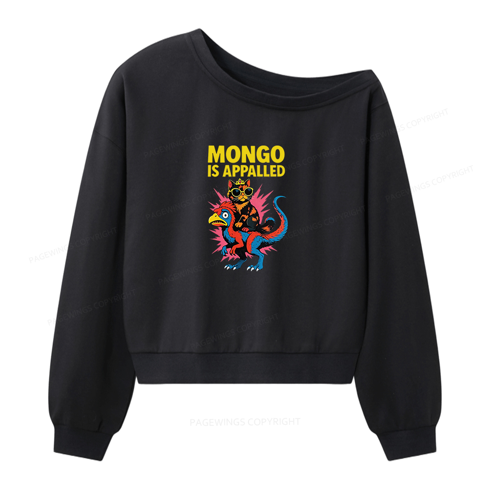 Pagewings Mongo Is Appalled Women Off Shoulder Sweatshirt