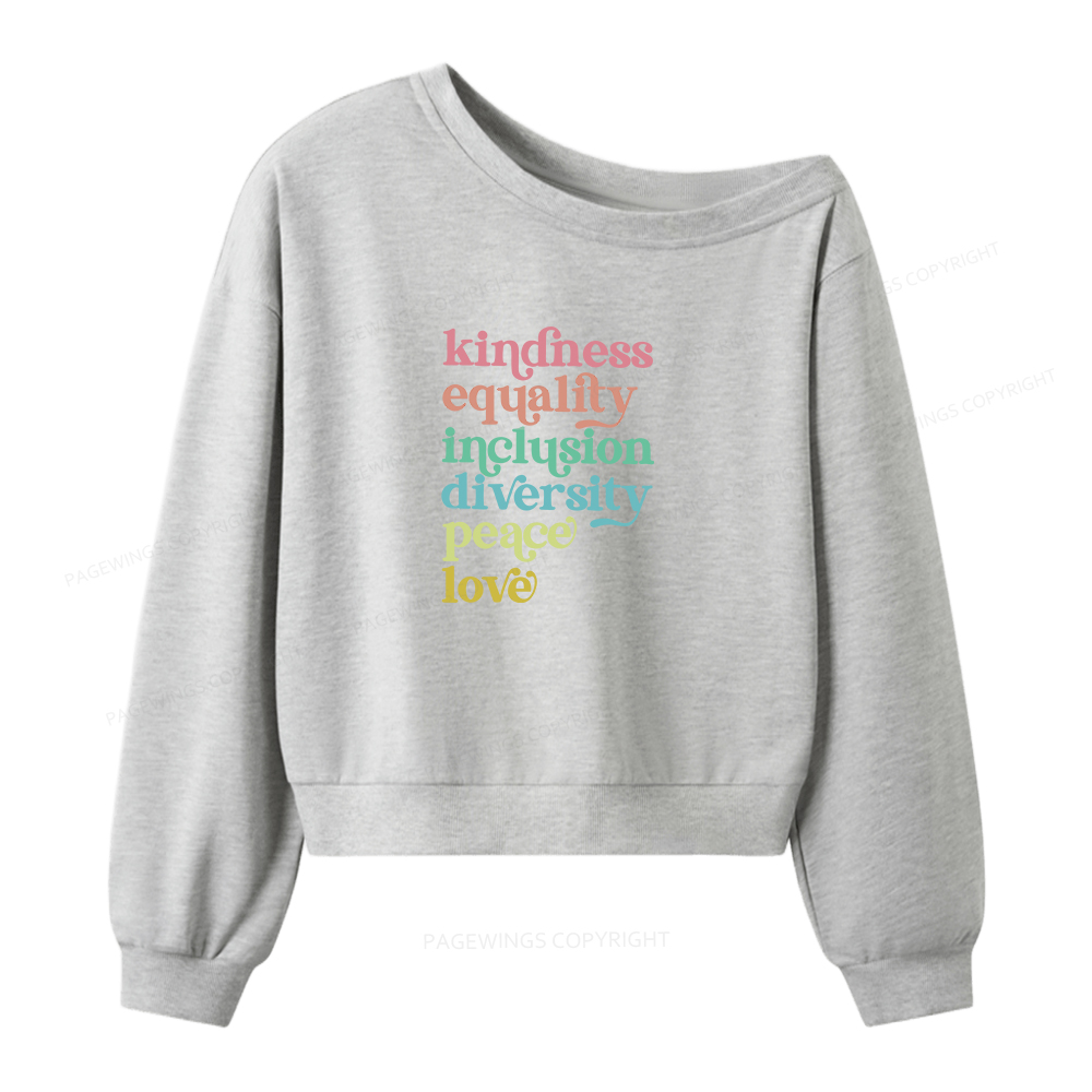 Pagewings Kindness Equality Peace Love Women Off Shoulder Sweatshirt