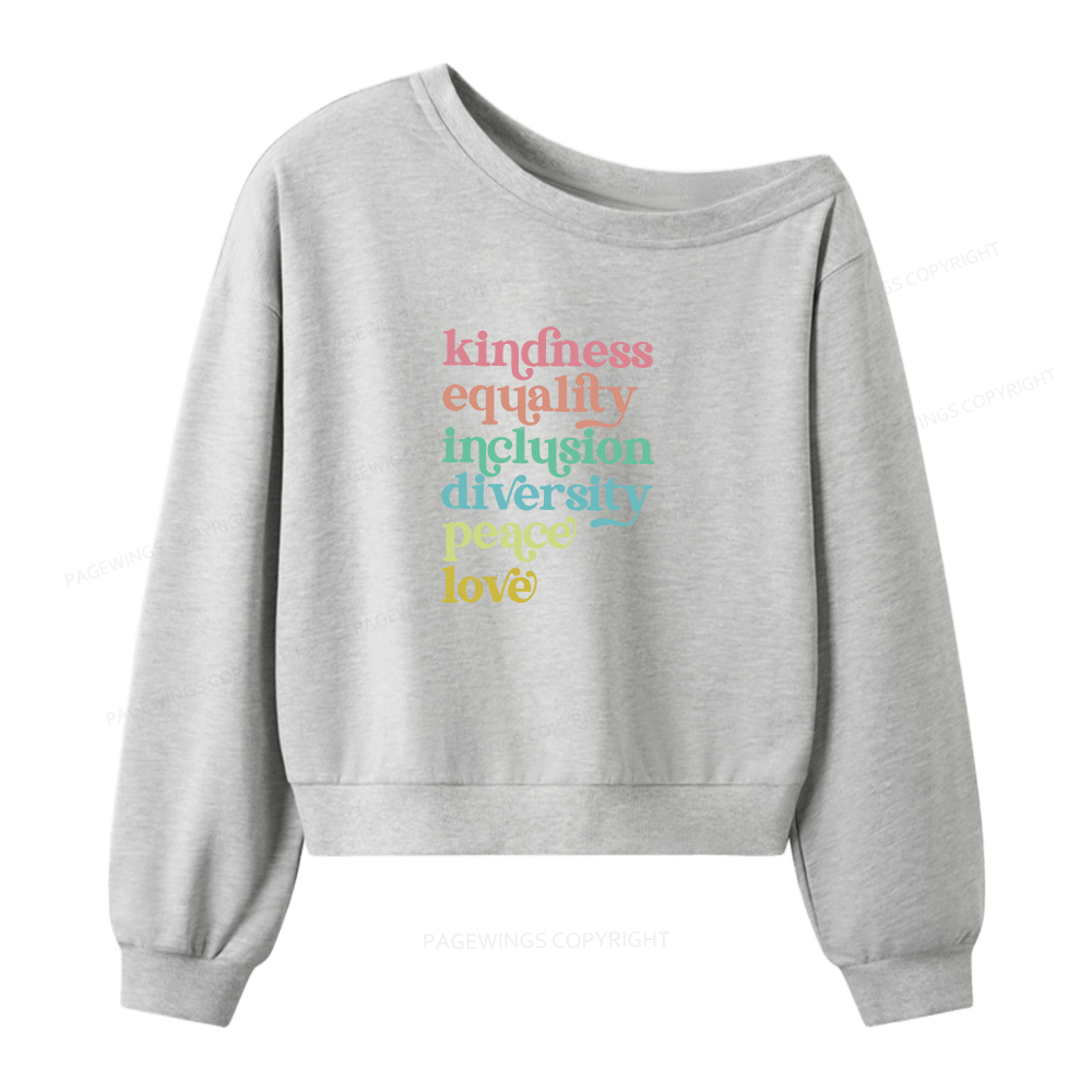 Pagewings Kindness Equality Peace Love Women Off Shoulder Sweatshirt
