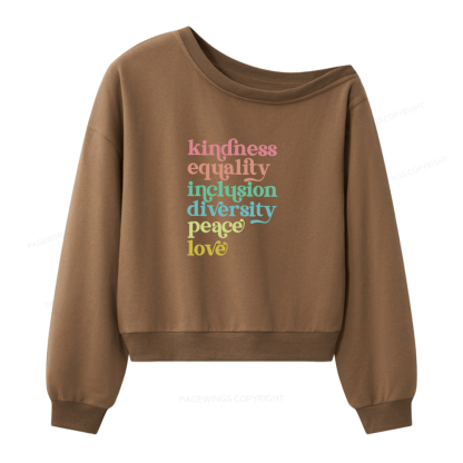 Pagewings Kindness Equality Peace Love Women Off Shoulder Sweatshirt