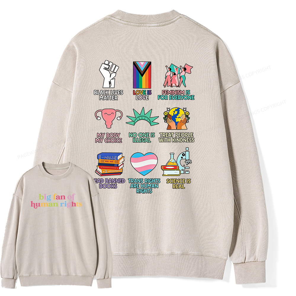 Pagewings Big Fan Of Human Rights Unisex Washed Sweatshirt