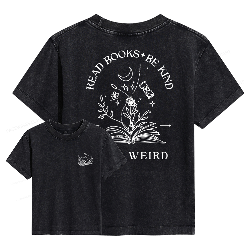 Pagewings Read Books Be Kind Stay Weird Women's Washed T-shirt