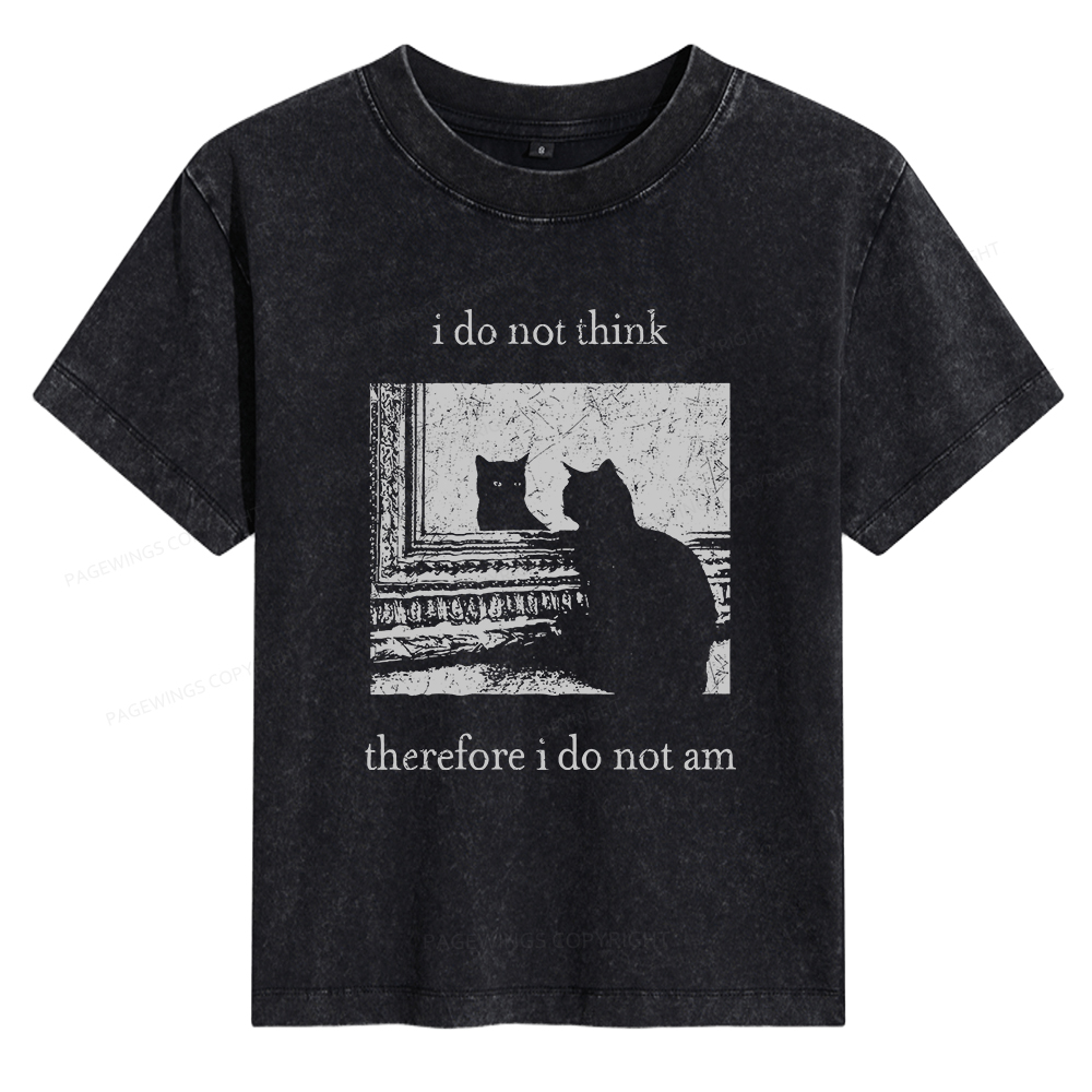 Pagewings I Do Not Think Therefore I Do Not Am Women's Washed T-shirt