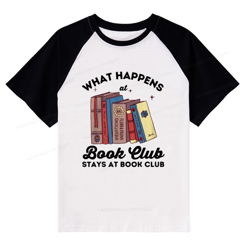 Pagewings Stays At Book Club Book Raglan T-shirt