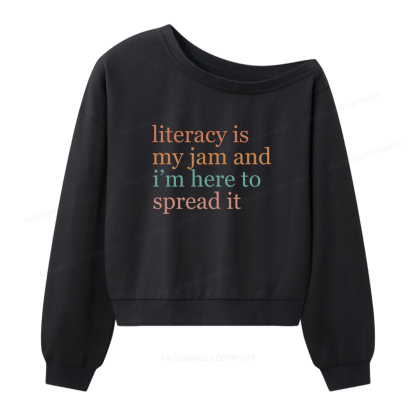 Pagewings Literacy Is My Jam Women Off Shoulder Sweatshirt