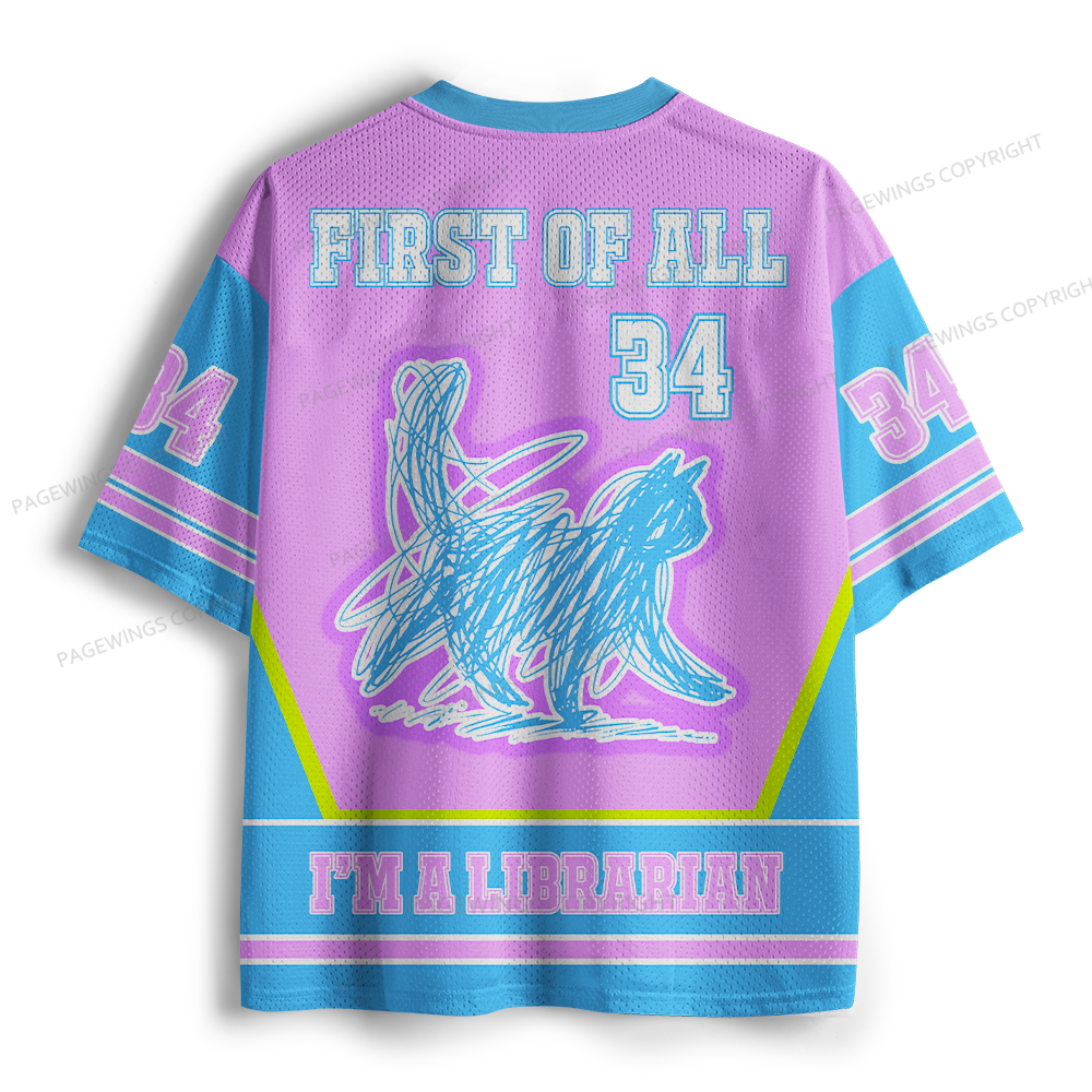 Pagewings First Of All I’m A Librarian Unisex Mesh Jersey