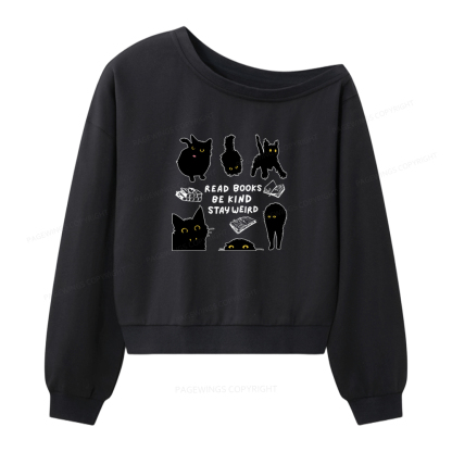 Pagewings Read Books Be Kind Stay Weird Women Off Shoulder Sweatshirt
