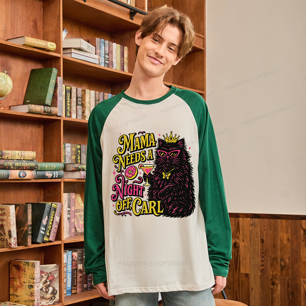 Pagewings Mama Needs A Night Off Long Sleeve Raglan T-shirt