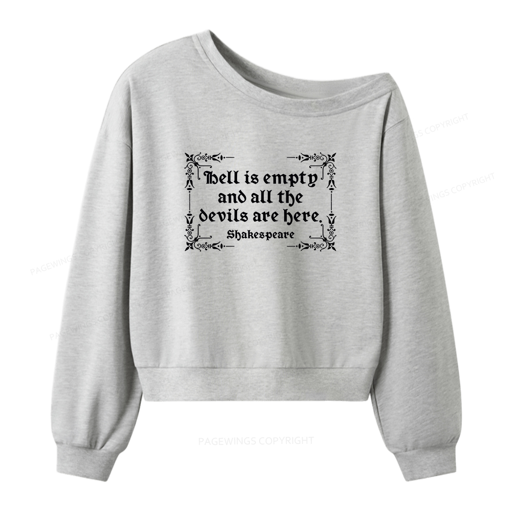 Pagewings Hell Is Empty Shakespear Women Off Shoulder Sweatshirt