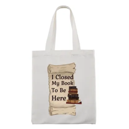 Pagewings I Closed My Book To Be Here Lovers Gift Tote Bag
