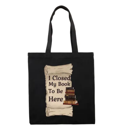 Pagewings I Closed My Book To Be Here Lovers Gift Tote Bag